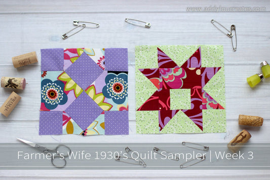 Farmer's Wife 1930's Quilt Sampler | Week 3